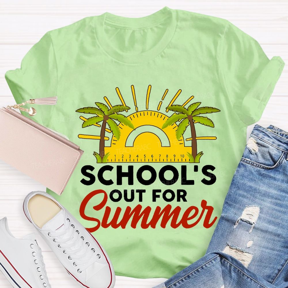 School's Out For Summer Ruler Sunshine Teacher T-shirt