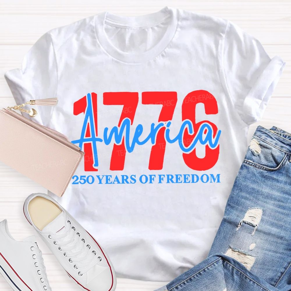 America 250 Years Of Freedom Teacher T-shirt