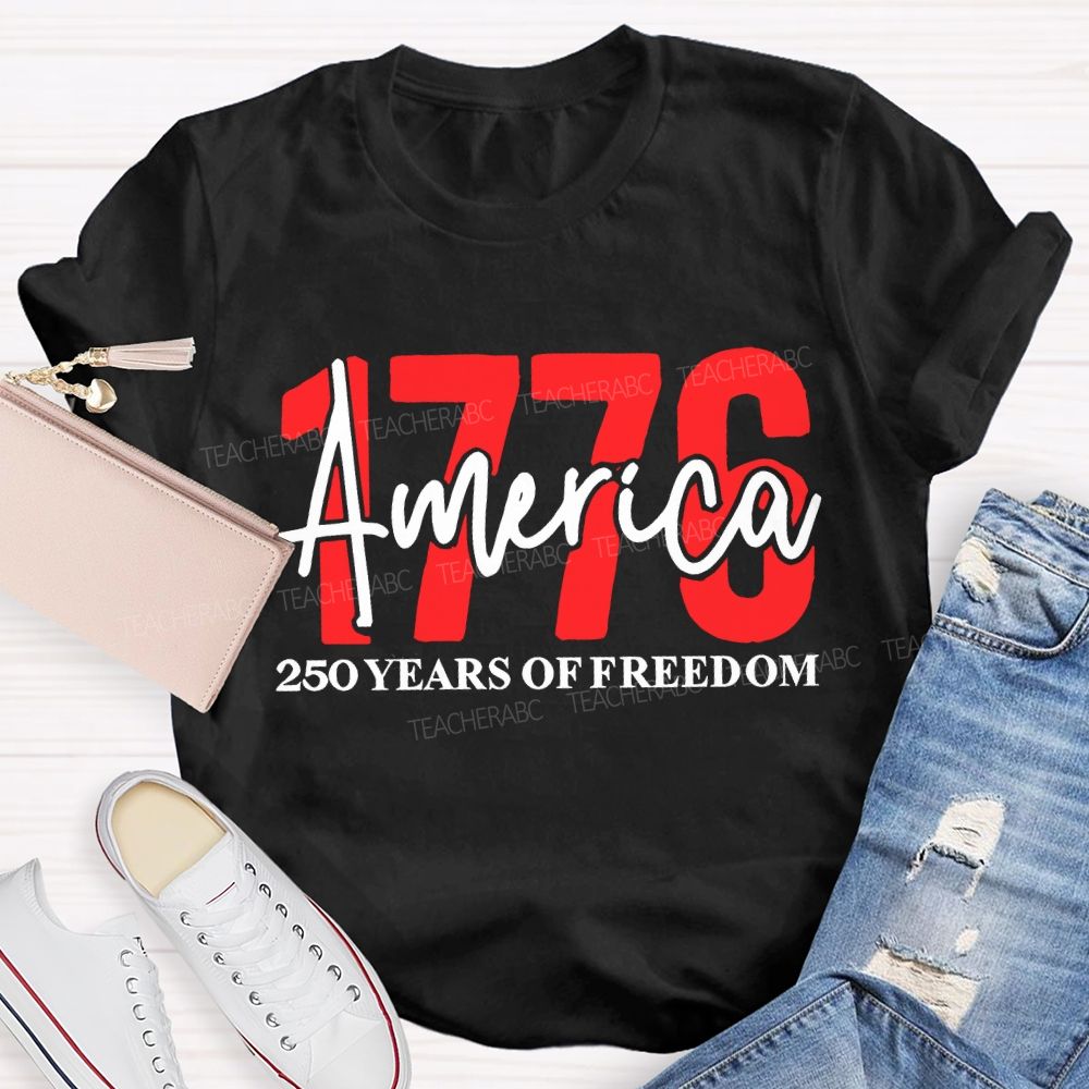 America 250 Years Of Freedom Teacher T-shirt