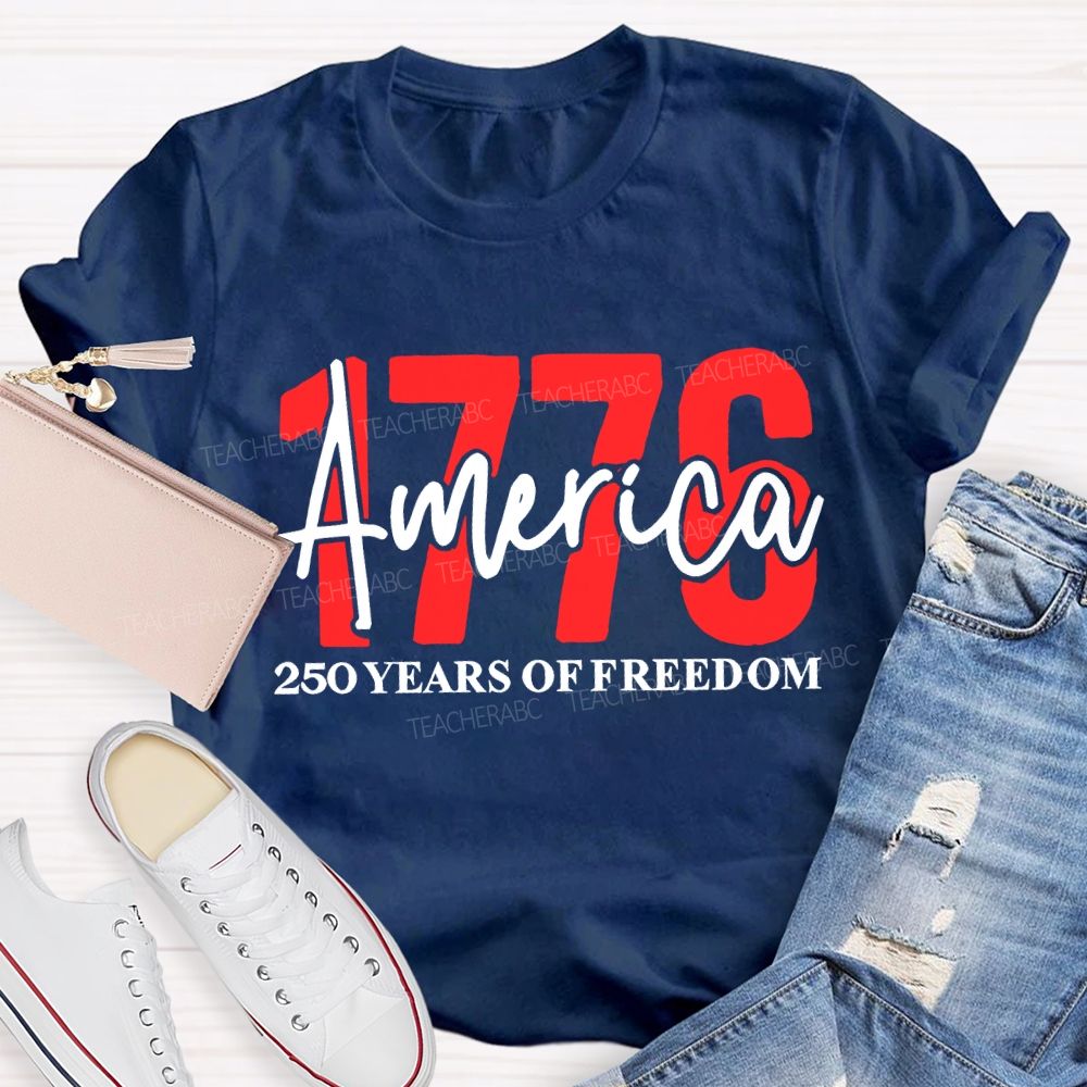 America 250 Years Of Freedom Teacher T-shirt