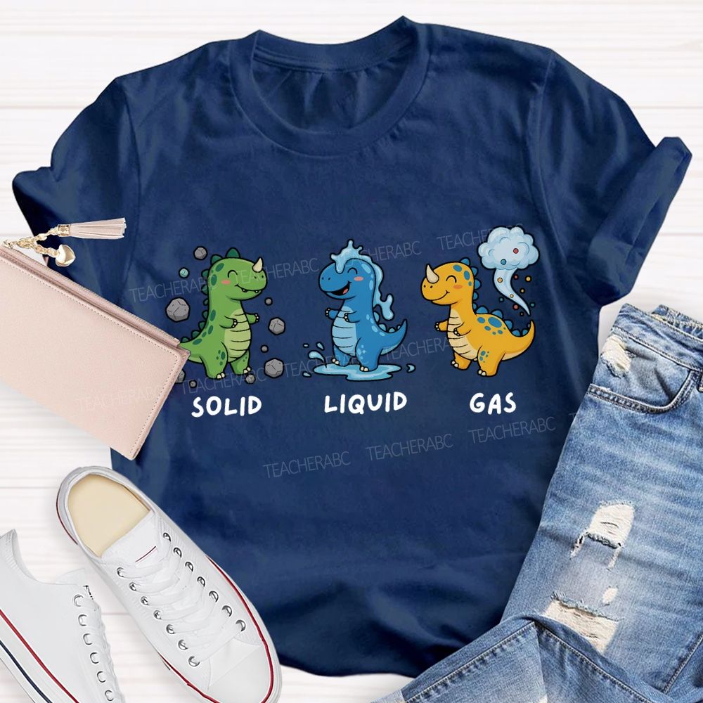 Science Dinosaur Solid Liquid Gas Teacher T-shirt