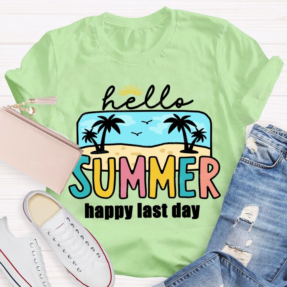 Hello Summer Happy Last Day Beach Vibes Teacher T-shirt