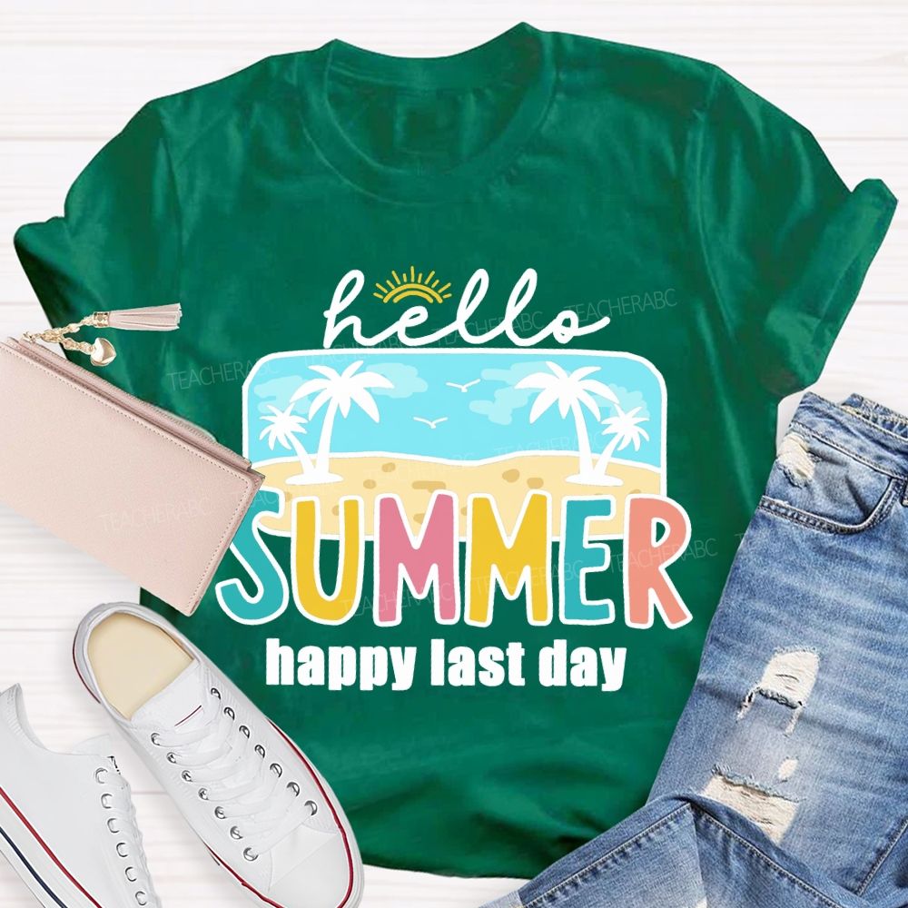 Hello Summer Happy Last Day Beach Vibes Teacher T-shirt
