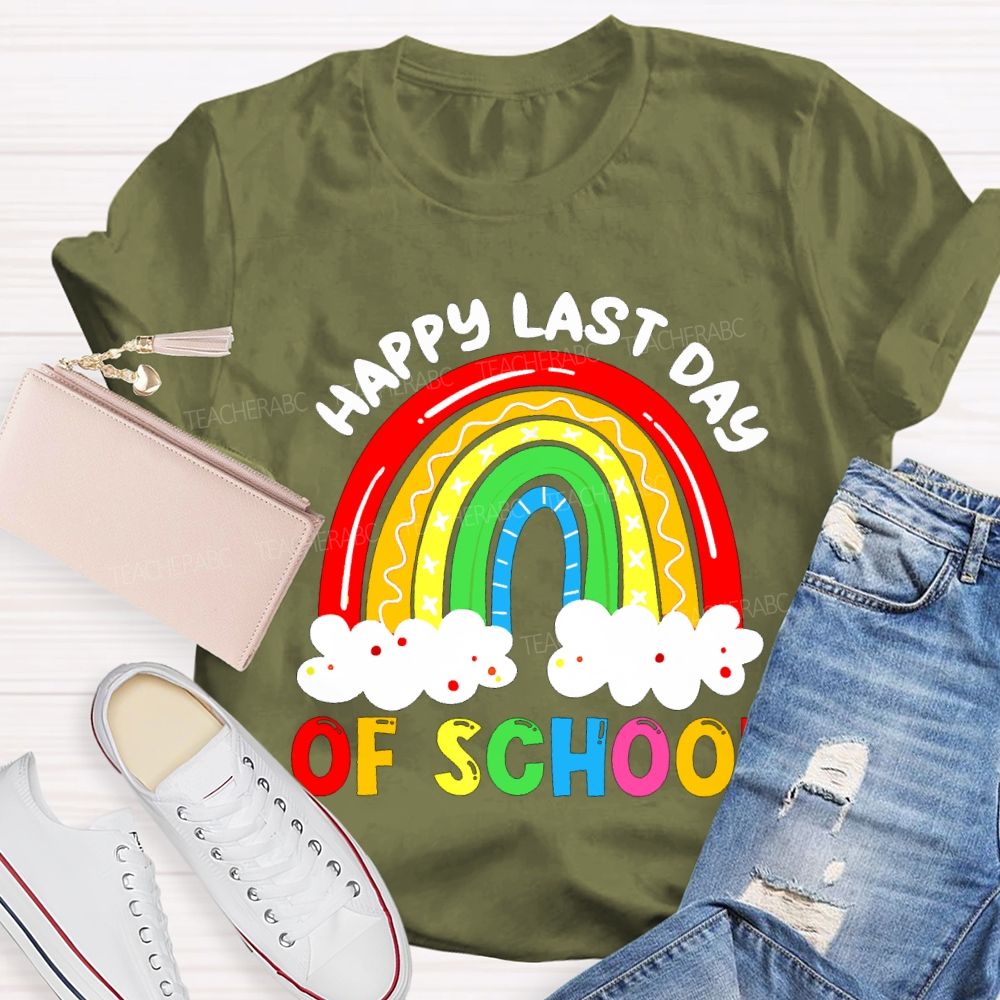 Happy Last Day Of School Rainbow Clouds Teacher T-shirt