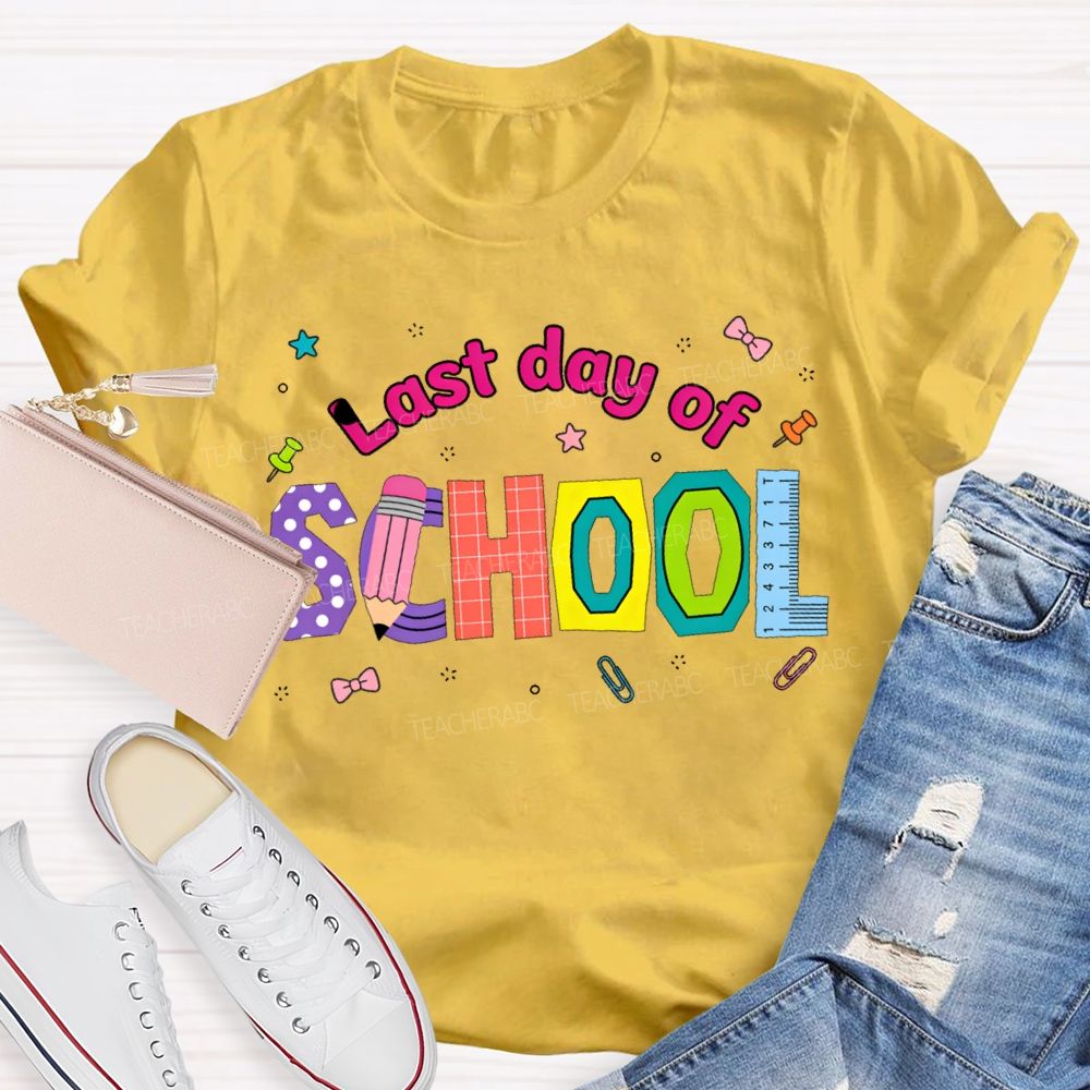 Last Day Of School Pencil And Ruler Print Teacher T-shirt
