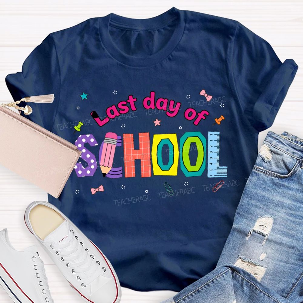 Last Day Of School Pencil And Ruler Print Teacher T-shirt