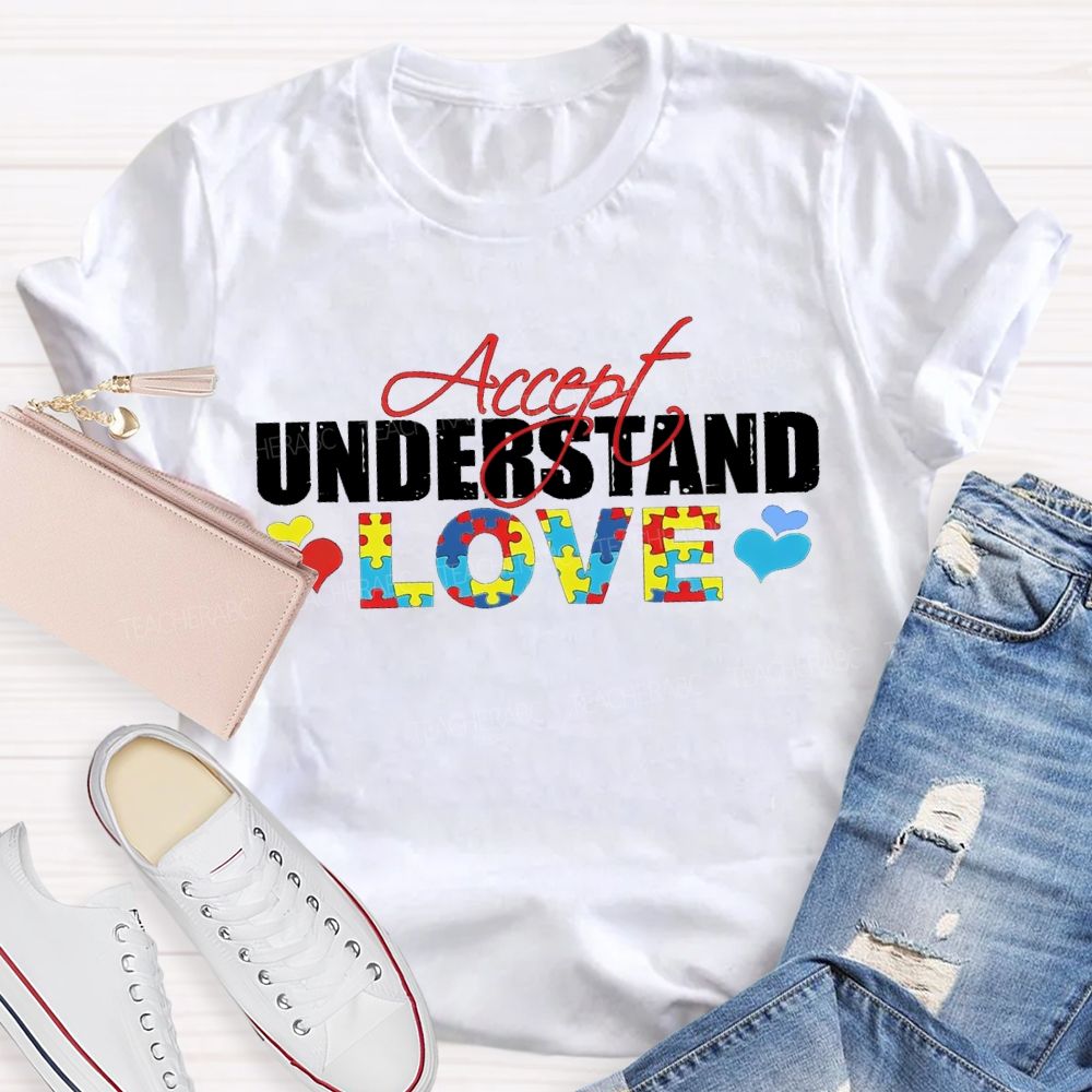 Accept Understand Love And Colorful Hearts Teacher T-shirt
