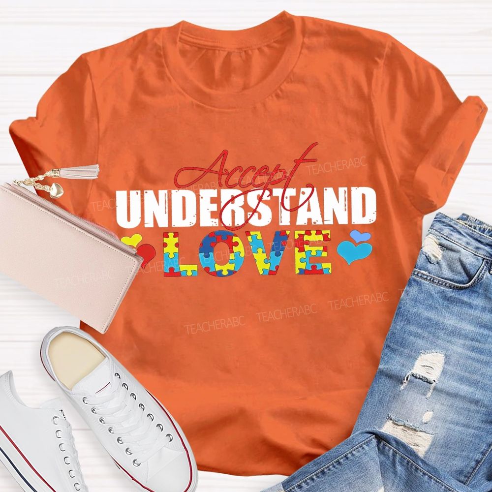 Accept Understand Love And Colorful Hearts Teacher T-shirt