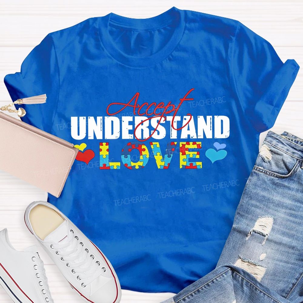 Accept Understand Love And Colorful Hearts Teacher T-shirt