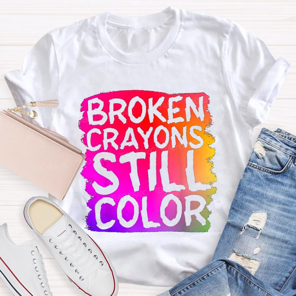 Broken Crayons Still Color Gradient Tie-dye Teacher T-shirt