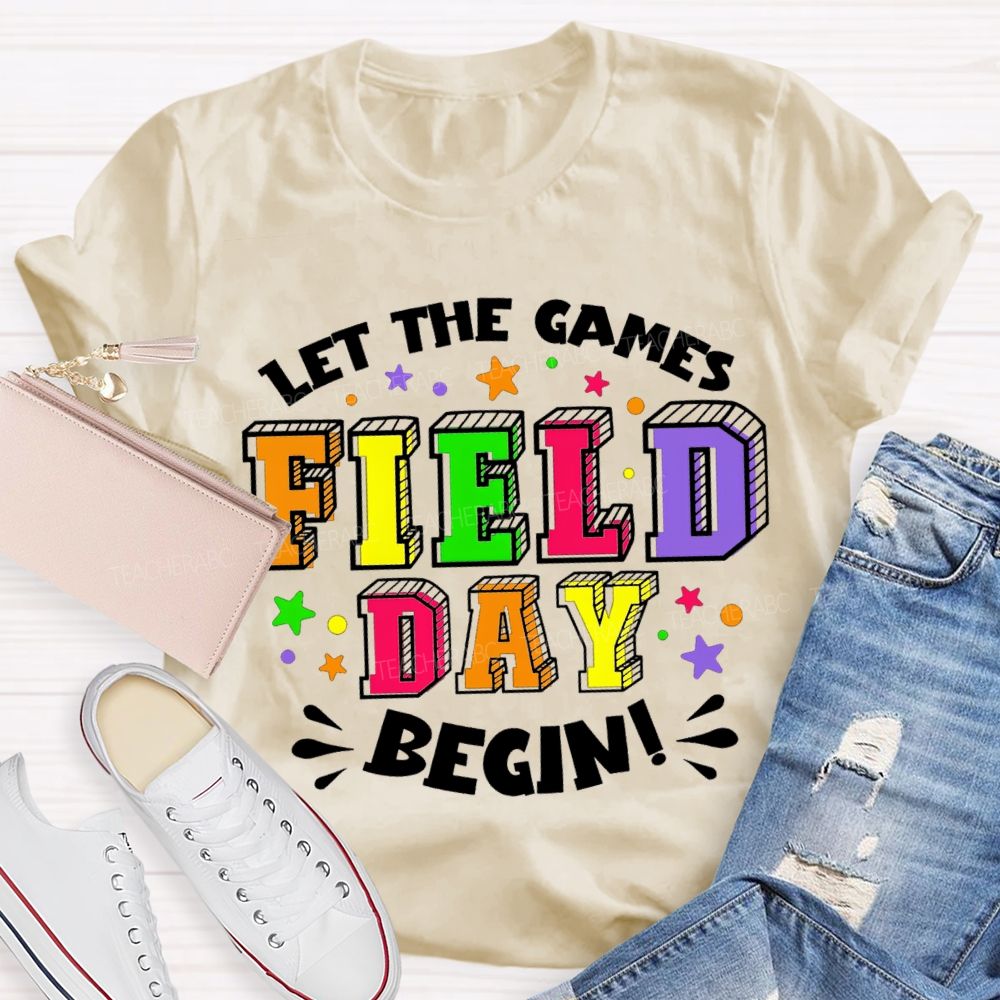 Let The Games Field Day Begin Colorful Star Teacher T-shirt