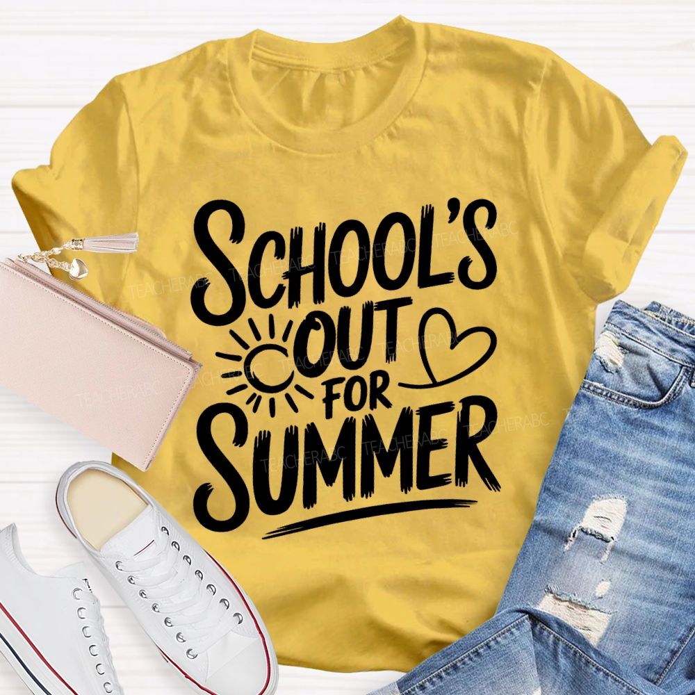School's Out For Summer Sunshine Text Teacher T-shirt