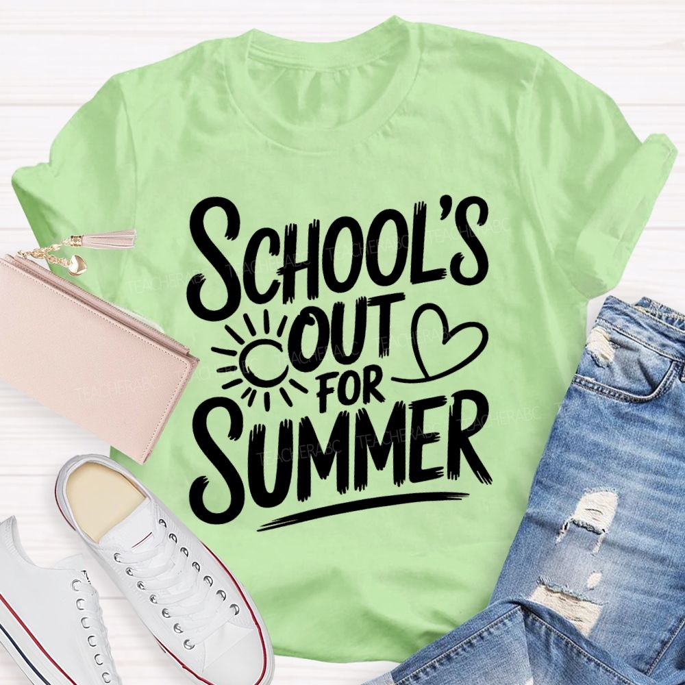 School's Out For Summer Sunshine Text Teacher T-shirt