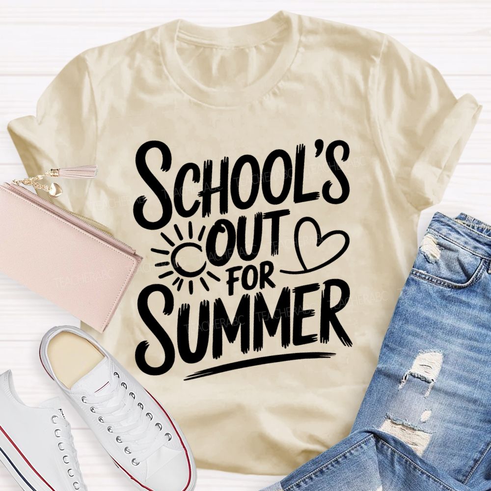 School's Out For Summer Sunshine Text Teacher T-shirt