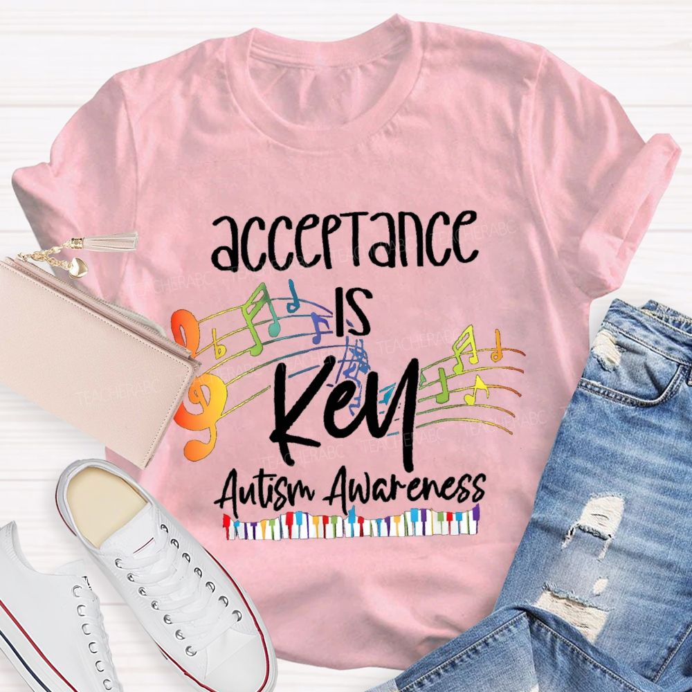 Acceptance Is Key Colorful notes Teacher T-shirt
