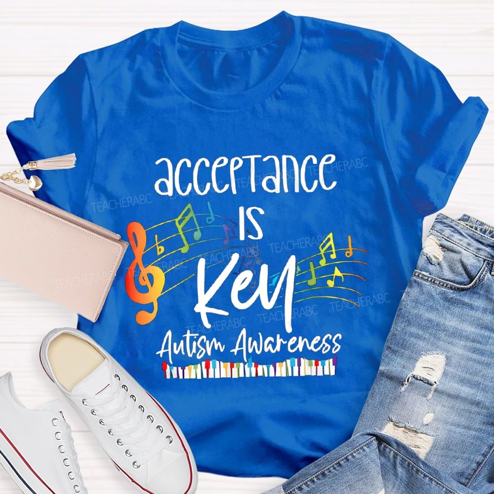 Acceptance Is Key Colorful notes Teacher T-shirt