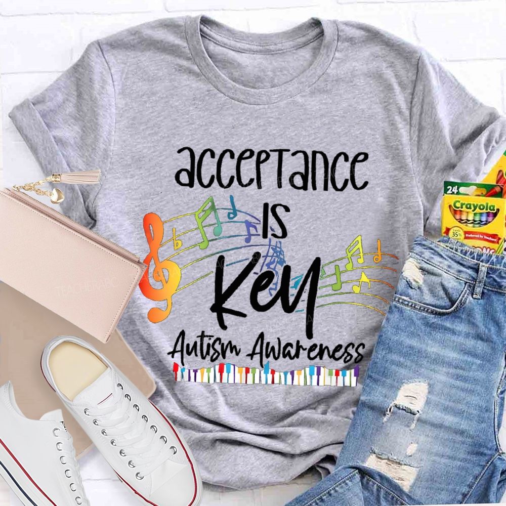Acceptance Is Key Colorful notes Teacher T-shirt