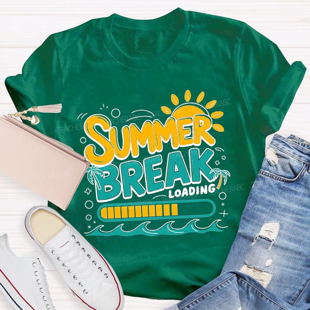 Summer Break Loading Sunshine Beach Teacher T-shirt