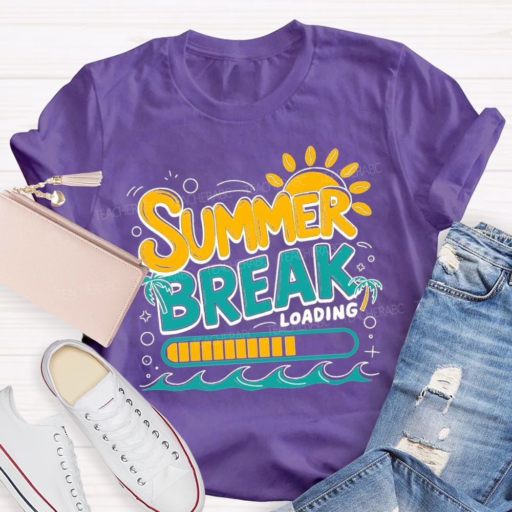 Summer Break Loading Sunshine Beach Teacher T-shirt