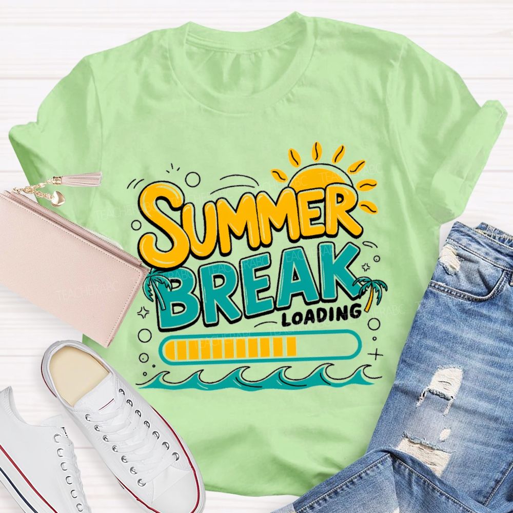 Summer Break Loading Sunshine Beach Teacher T-shirt