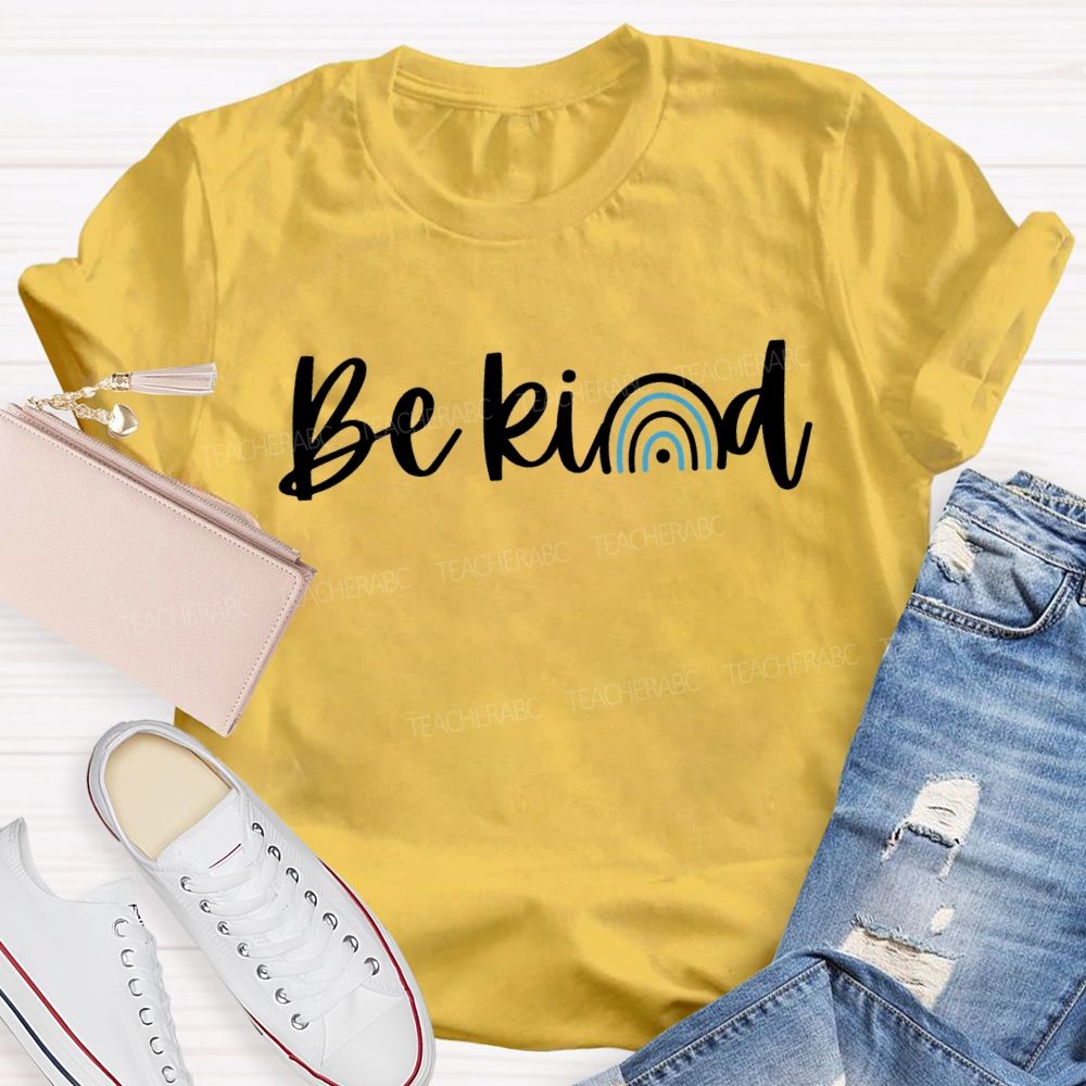 Be Kind Blue Rainbow Teacher T-shirt