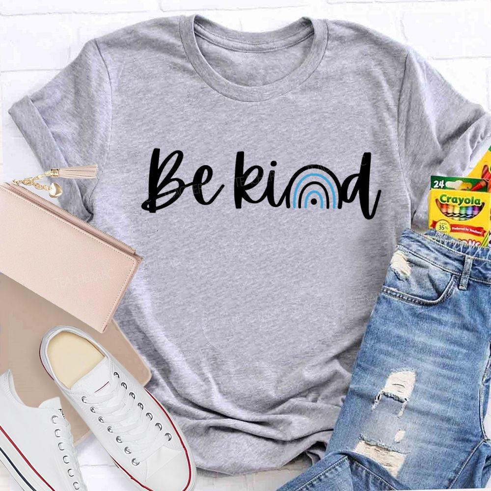 Be Kind Blue Rainbow Teacher T-shirt