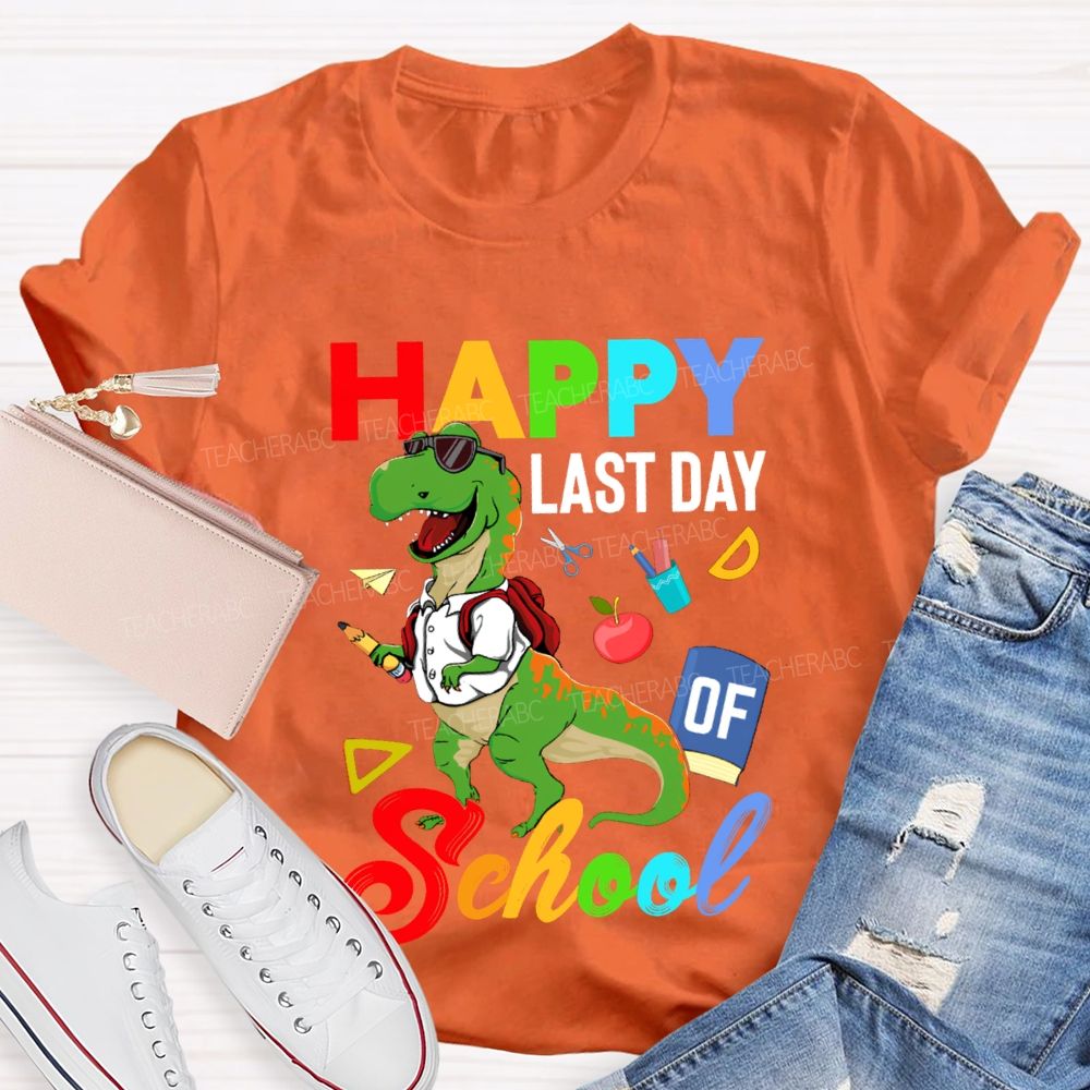 Happy Last Day Of School Dinosaur Print Teacher T-shirt