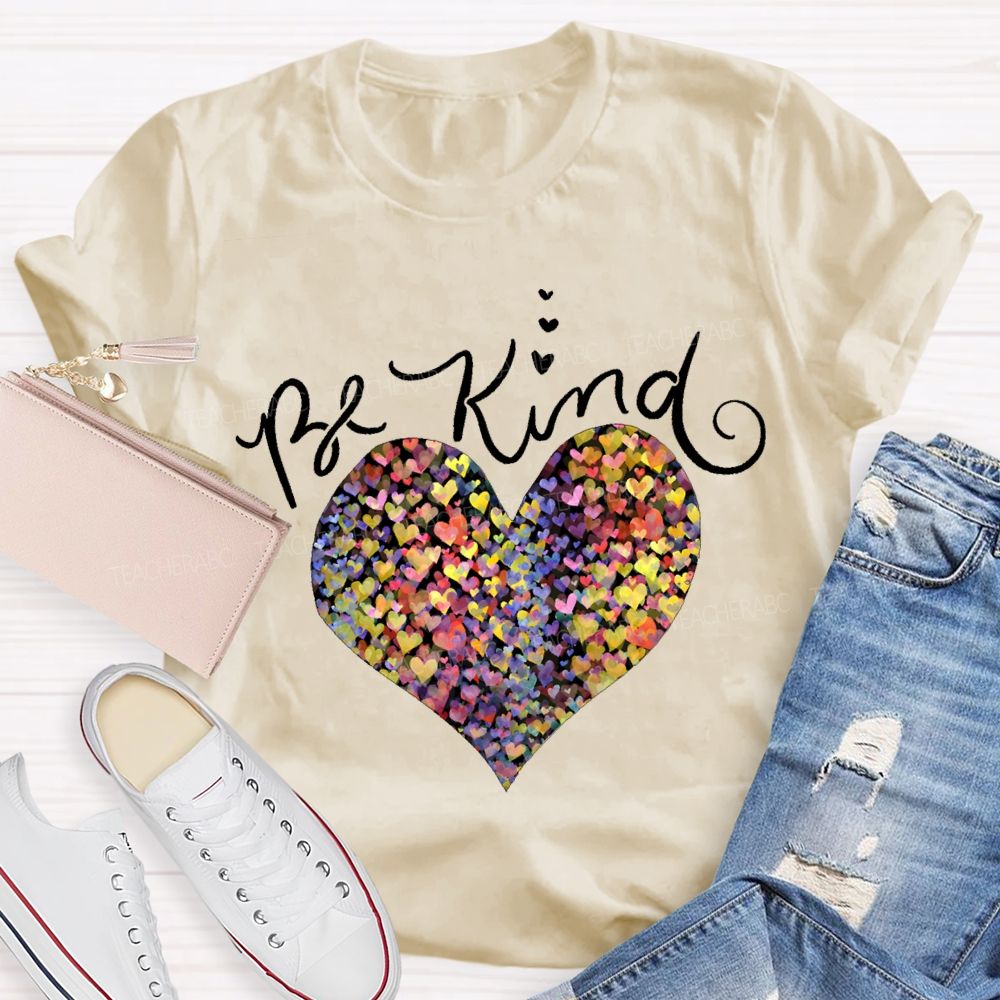 Be Kind Colorful Heart Print Teacher T-shirt