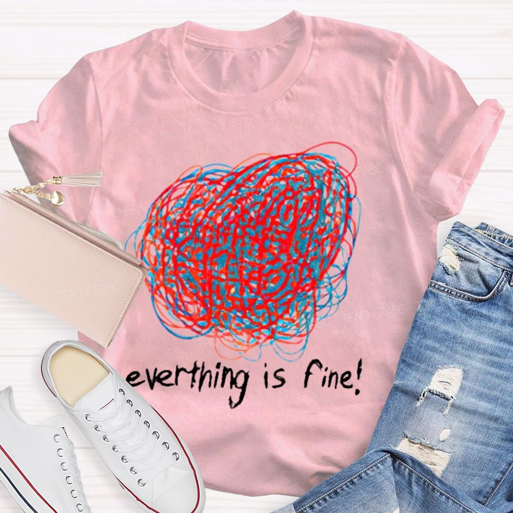 Everything Is Fine Graphics Line Teacher T-shirt