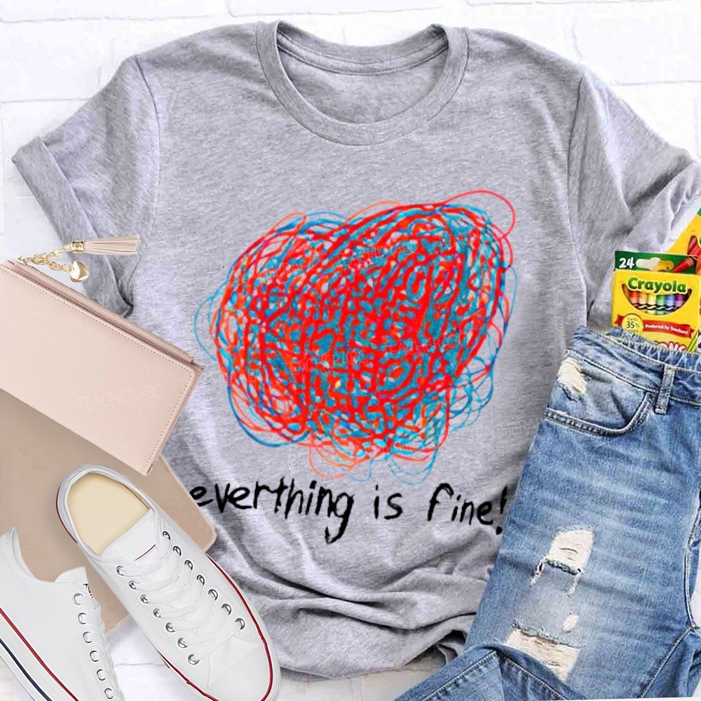 Everything Is Fine Graphics Line Teacher T-shirt