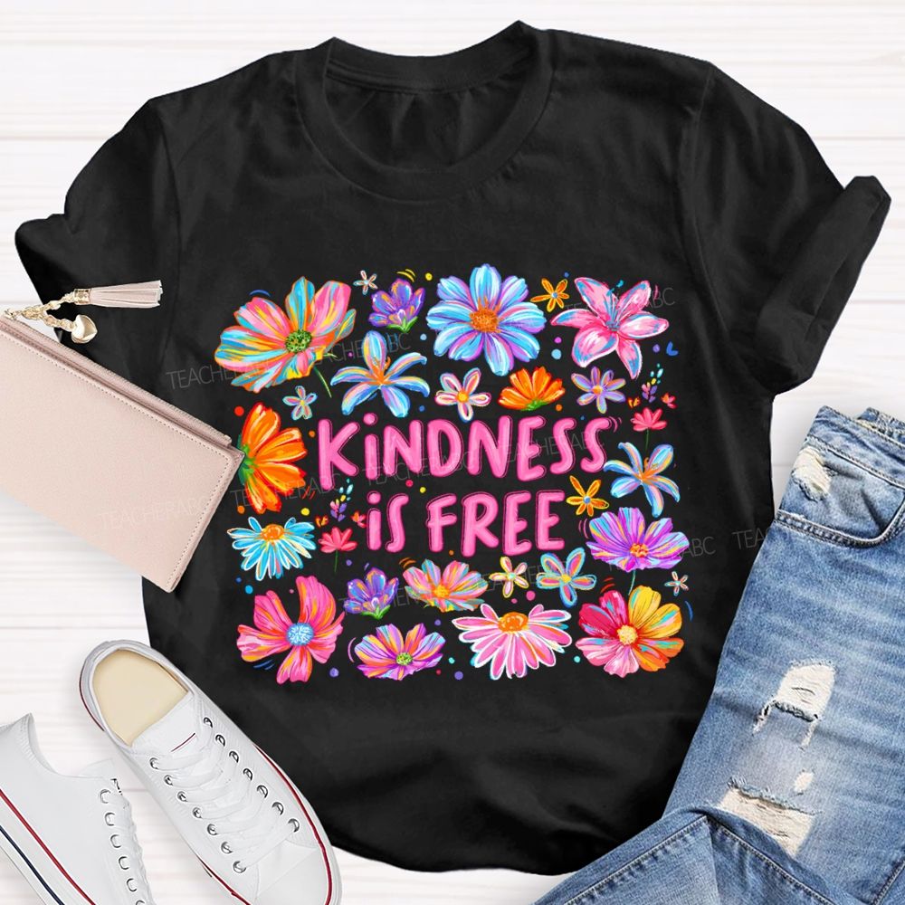 Pink Flowers Kindness IS Free Teacher T-shirt