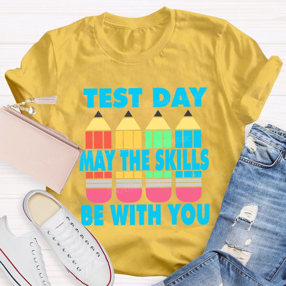 May The Skills Be With You Colorful Pencils Teacher T-Shirt