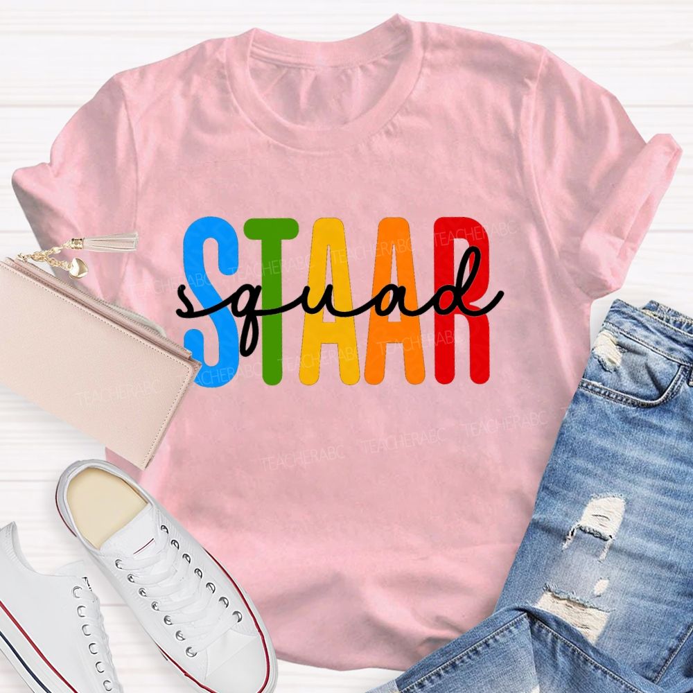 Staar Squad Colorful Letter Test Day Teacher T-shirt