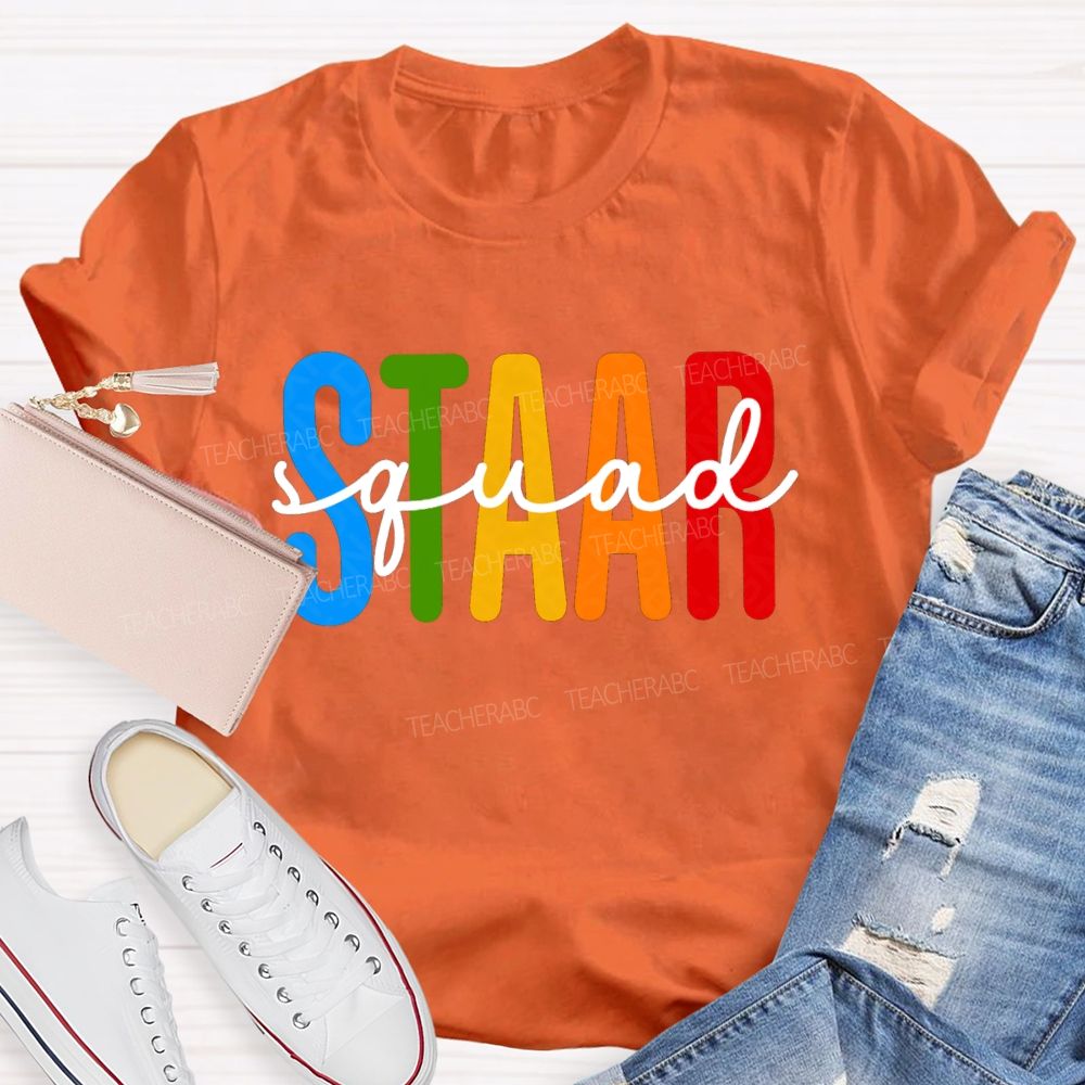 Staar Squad Colorful Letter Test Day Teacher T-shirt