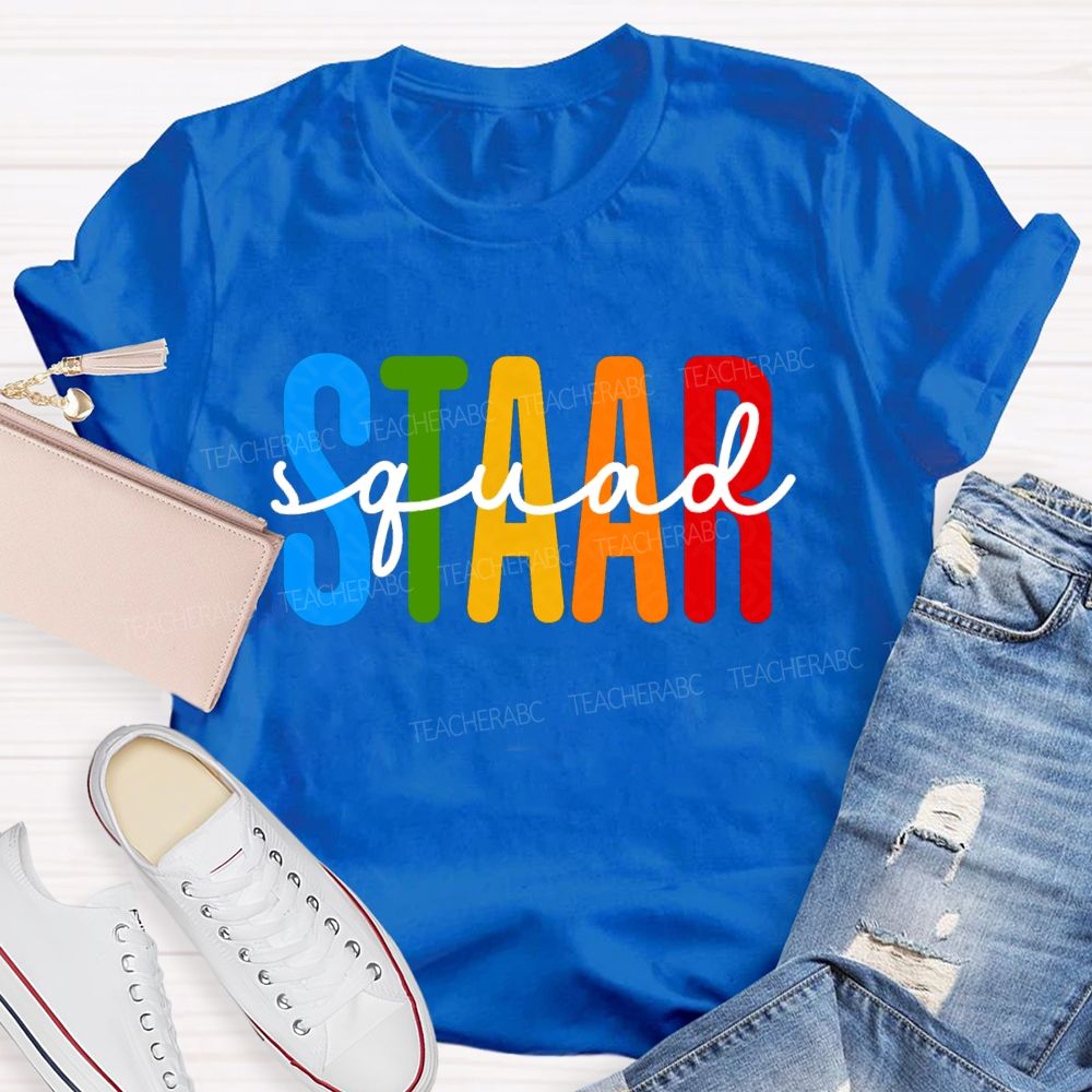 Staar Squad Colorful Letter Test Day Teacher T-shirt