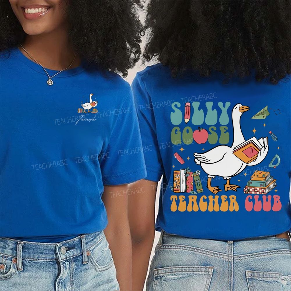 Personalized Name Silly Goose Teacher Club Double Printed T-shirt