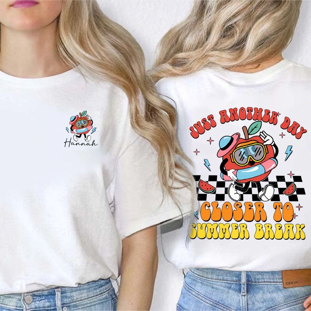 Personalized Name Just Another Day Closer To Summer Break Double Printed T-shirt