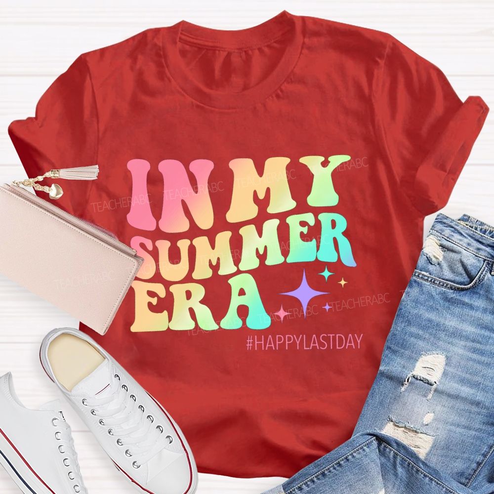 In My Summer Era Happy Last Day Teacher T-Shirt
