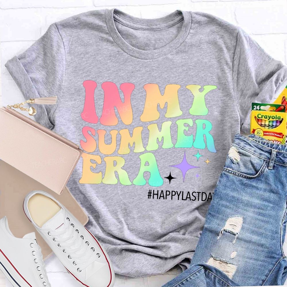 In My Summer Era Happy Last Day Teacher T-Shirt