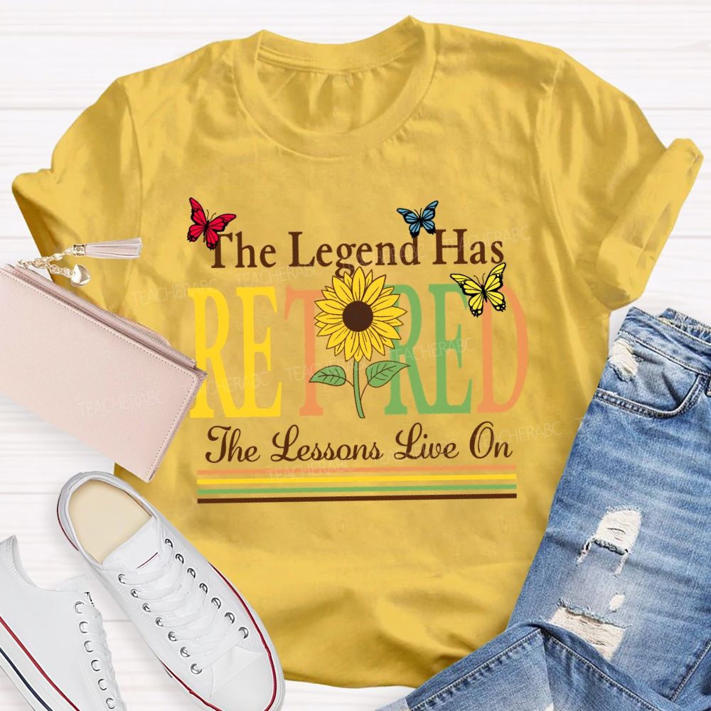 The Legend Has Retired The Lessons Live On Teacher T-Shirt