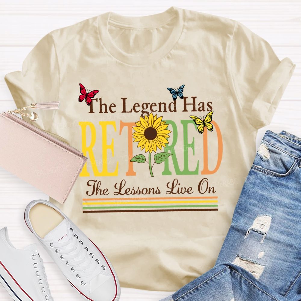 The Legend Has Retired The Lessons Live On Teacher T-Shirt
