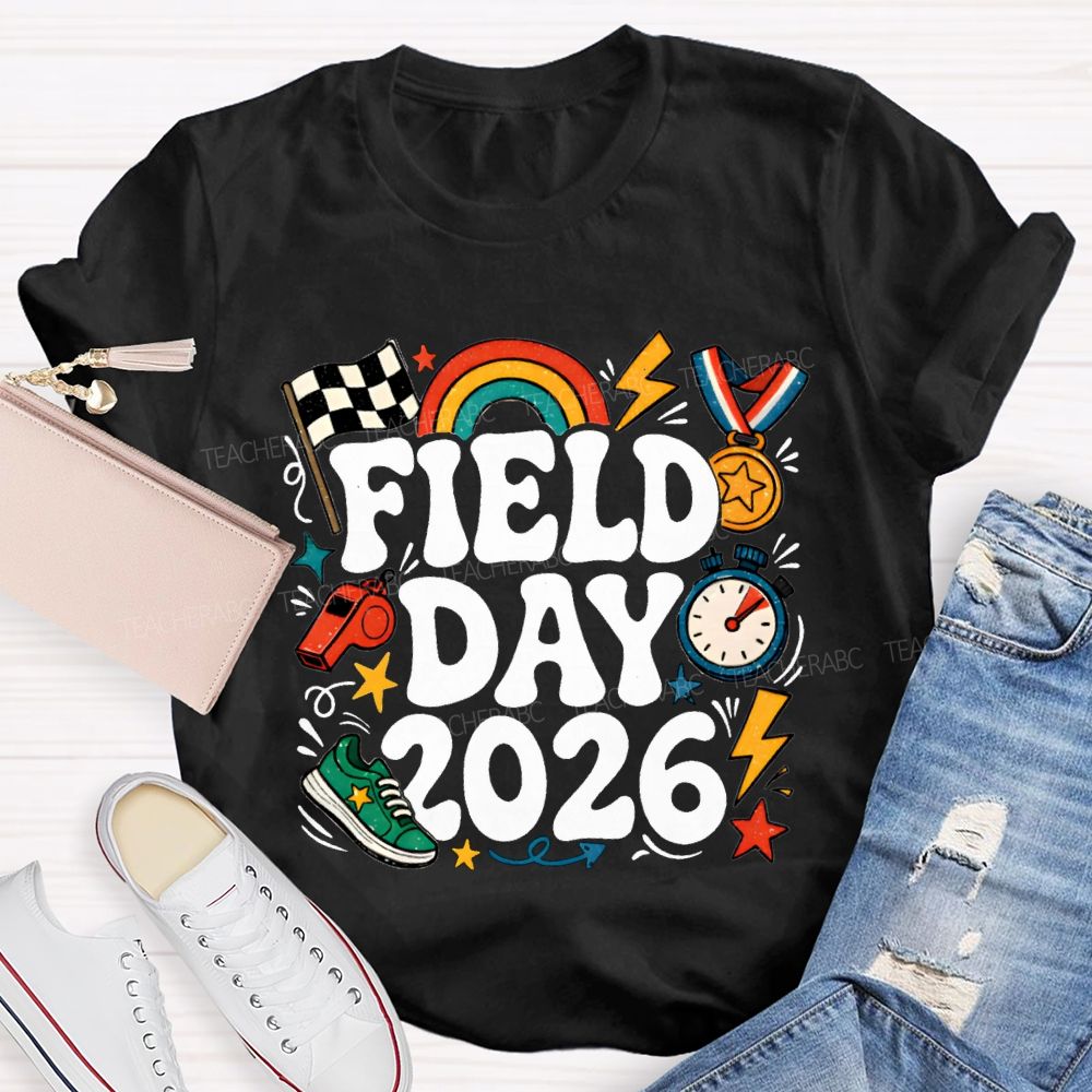 Field Day 2026 Rainbows And Badges Teacher T-shirt