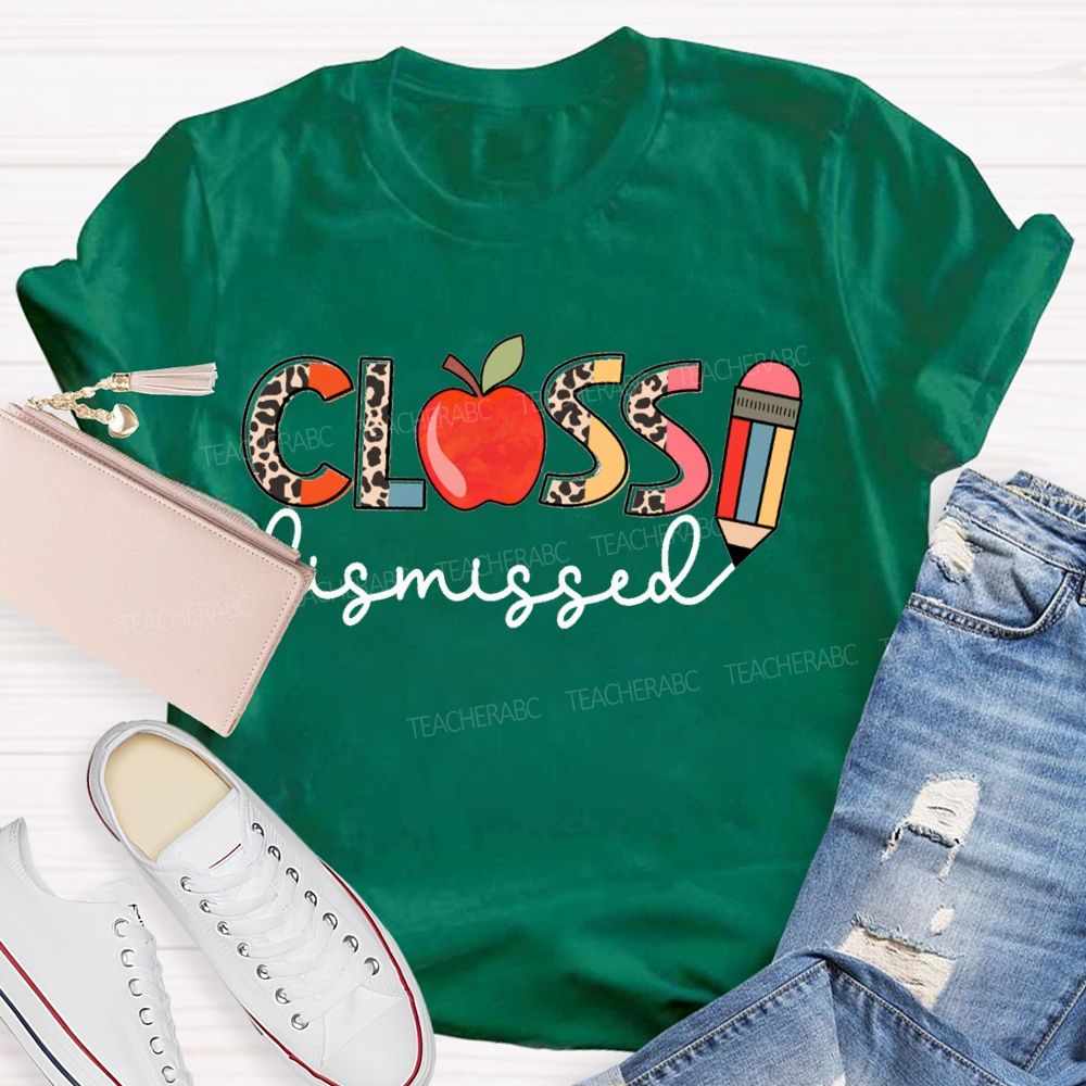 Class Dismissed Apple Pencil And Leopard Print Font Teacher T-shirt