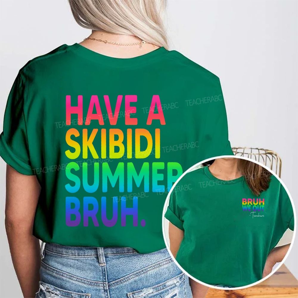 Bruh We Out Teachers Have A Skibidi Summer Bruh Double Printed T-shirt