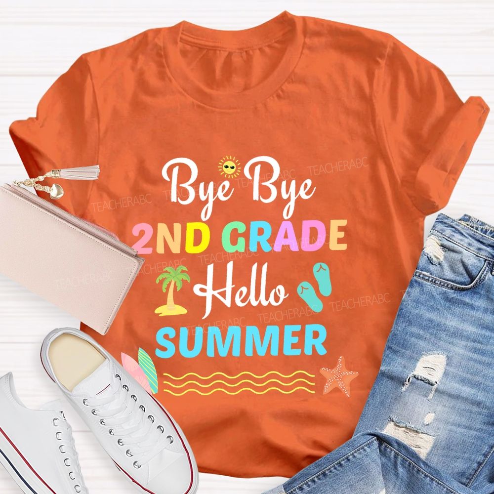 Personalized Grade Bye Bye 2nd Grade Hello Summer Teacher T-shirt