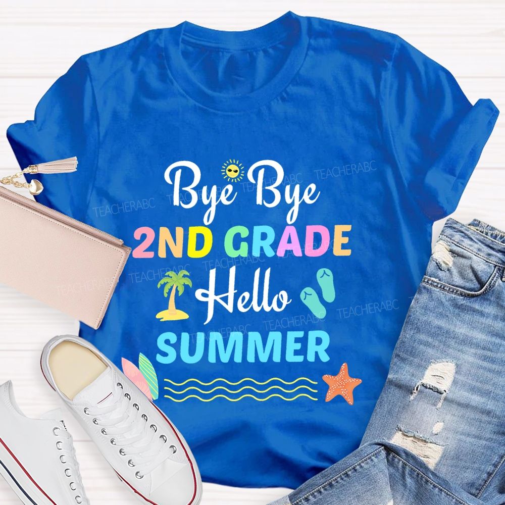 Personalized Grade Bye Bye 2nd Grade Hello Summer Teacher T-shirt