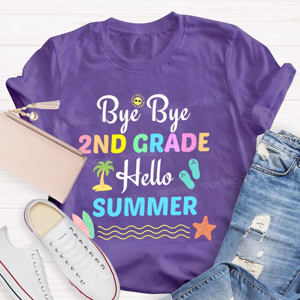 Personalized Grade Bye Bye 2nd Grade Hello Summer Teacher T-shirt