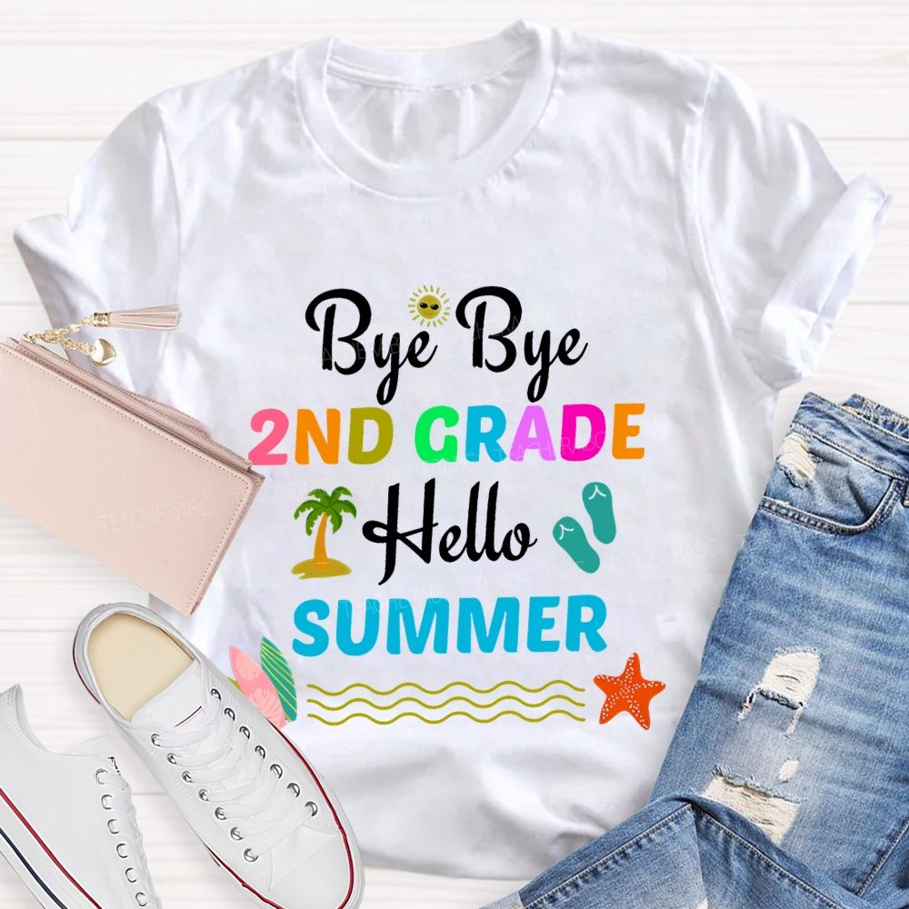 Personalized Grade Bye Bye 2nd Grade Hello Summer Teacher T-shirt