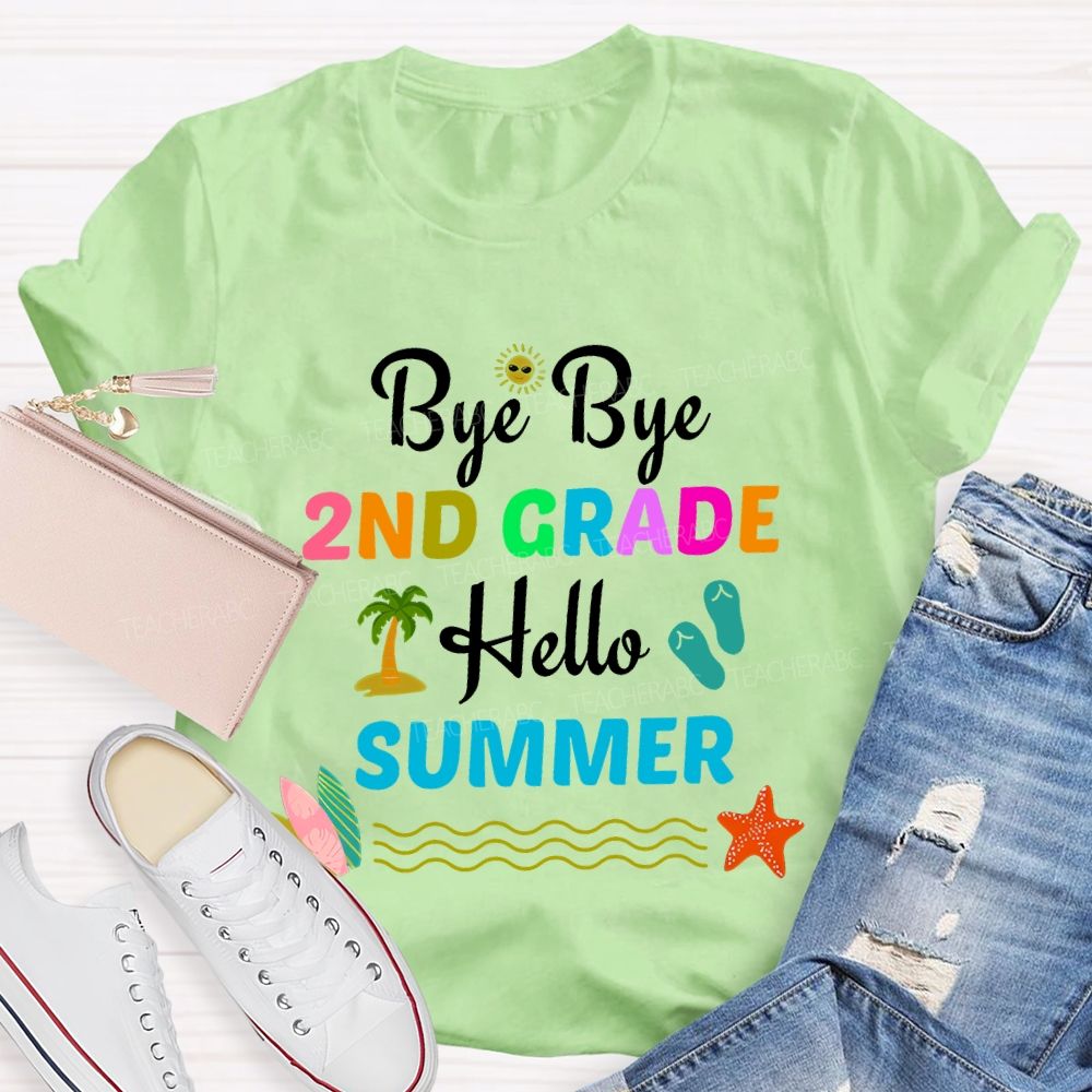 Personalized Grade Bye Bye 2nd Grade Hello Summer Teacher T-shirt