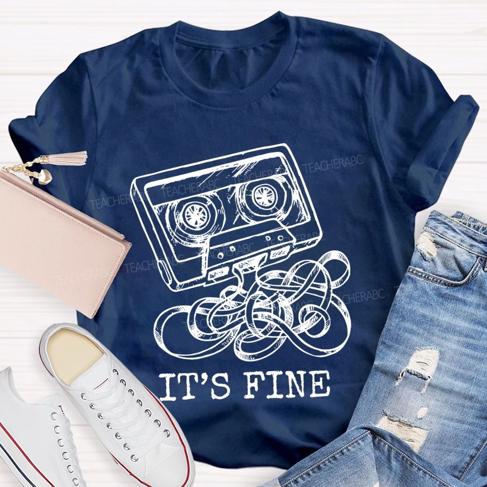 It's Fine Magnetic tape Teacher T-shirt